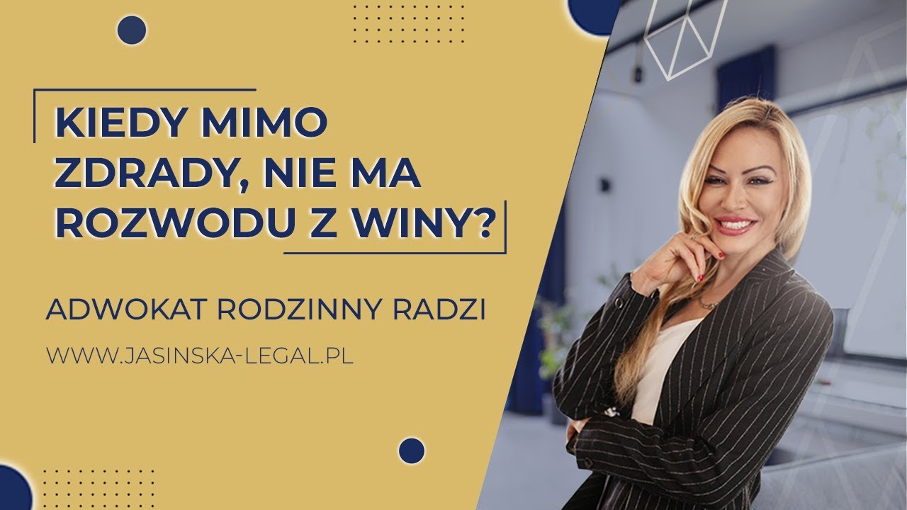Kiedy mimo ZDRADY nie ma ROZWODU z WINY - prawne i nieoczywiste aspekty