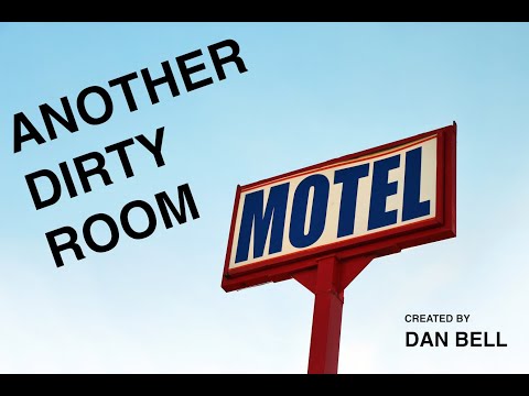 ANOTHER DIRTY ROOM : THE LOST EPISODE : CLEARWATER, FLORIDA