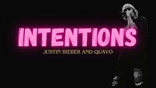 Justin Bieber & Quavo - Intentions (Lyrics)