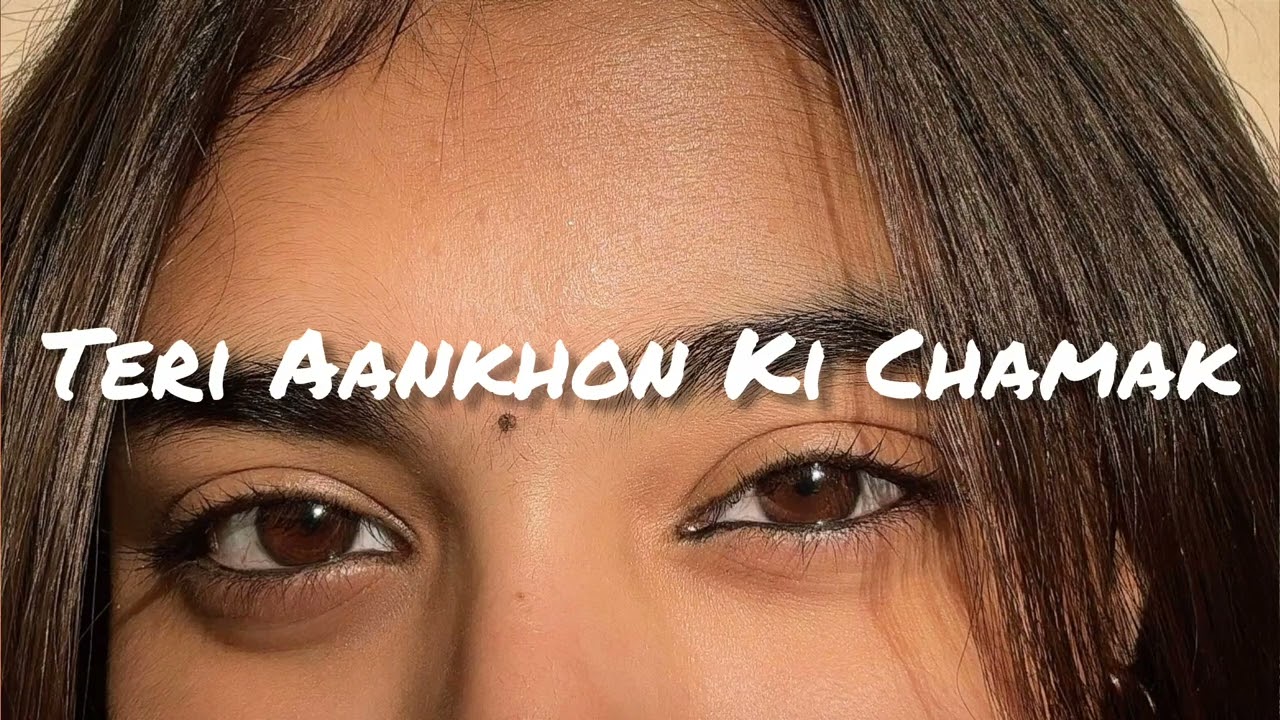 Teri Aankhon ki chamak  |lo-fi Romantic Hindi Song | New Love Song 2026 