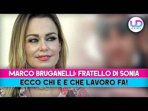 Marco Bruganelli, Fratello Di Sonia: Chi E' E Che Lavoro Fa!