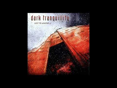 Dark Tranquillity - Lost To Apathy (Lyrics)
