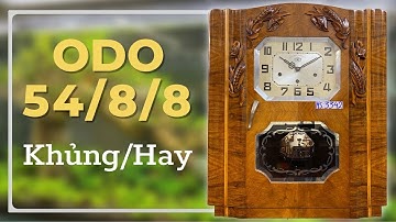 ĐỒNG HỒ CỔ ODO 54 SANG TRỌNG ĐẲNG CẤP TỪ PHÁP/ 0912011947