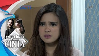 SEMUA INDAH KARENA CINTA - Bella Mendapatka Masalah Besar [5 OKTOBER 2018]