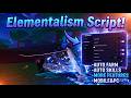 *NEW* Elementalism Script 2026 | Auto Farm + Auto Skill + Pvp + Auto Collect + More (WORKING)