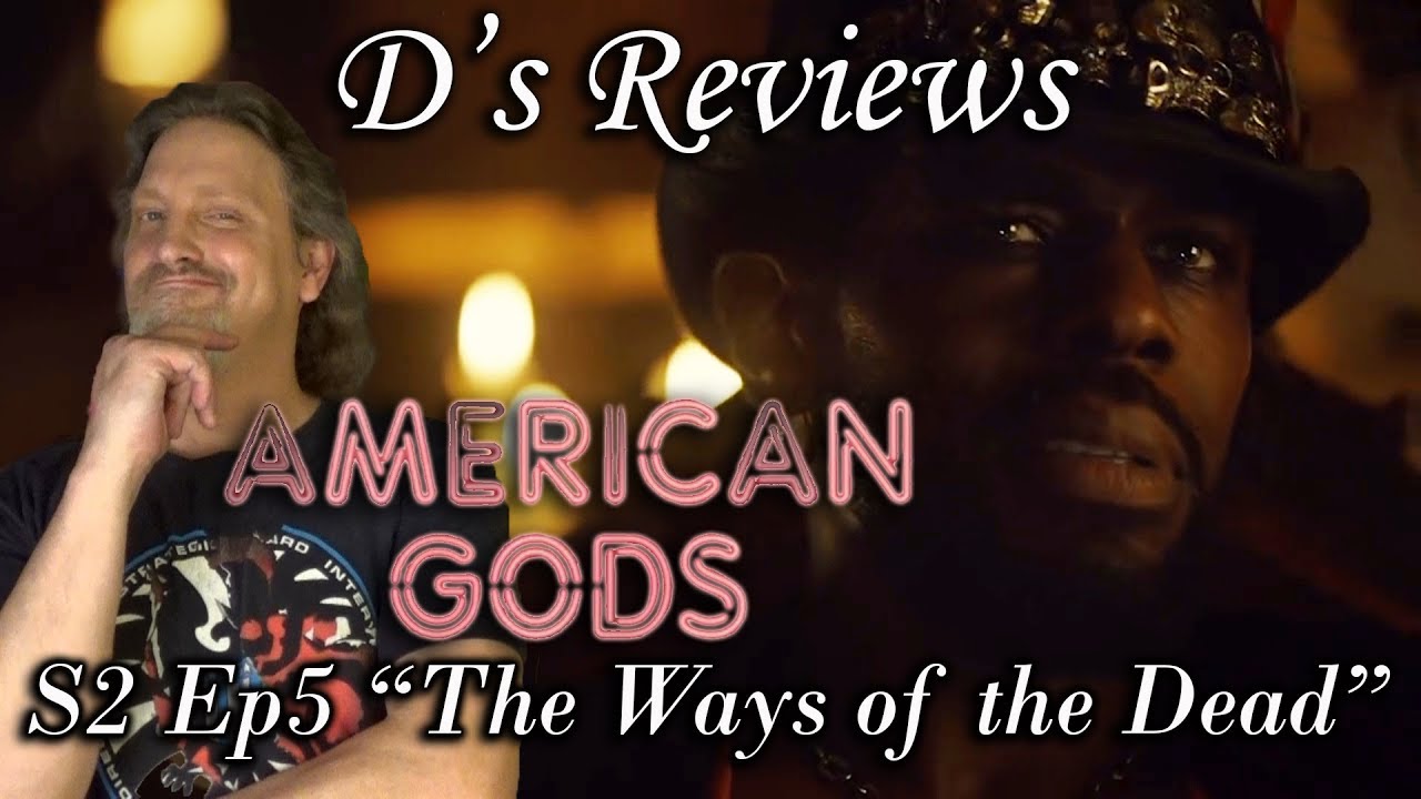 American Gods S2 Ep5 "The Ways of the Dead" - D's Reviews - YouTube