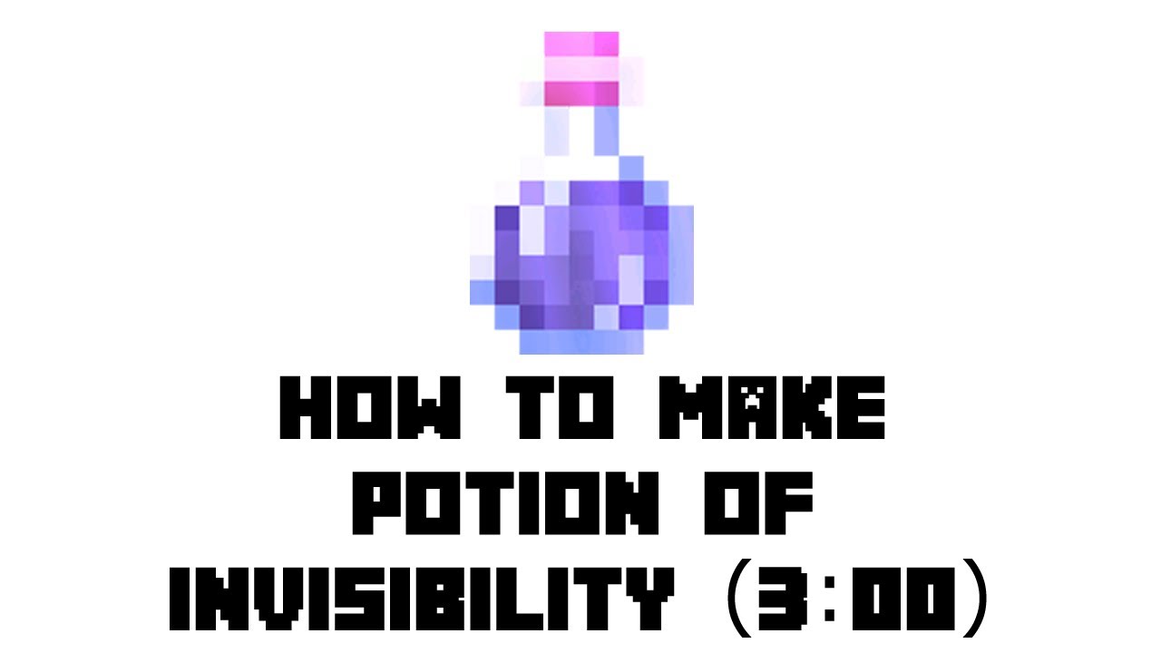 Minecraft: How to Make Potion of Invisibility(3:00) - YouTube