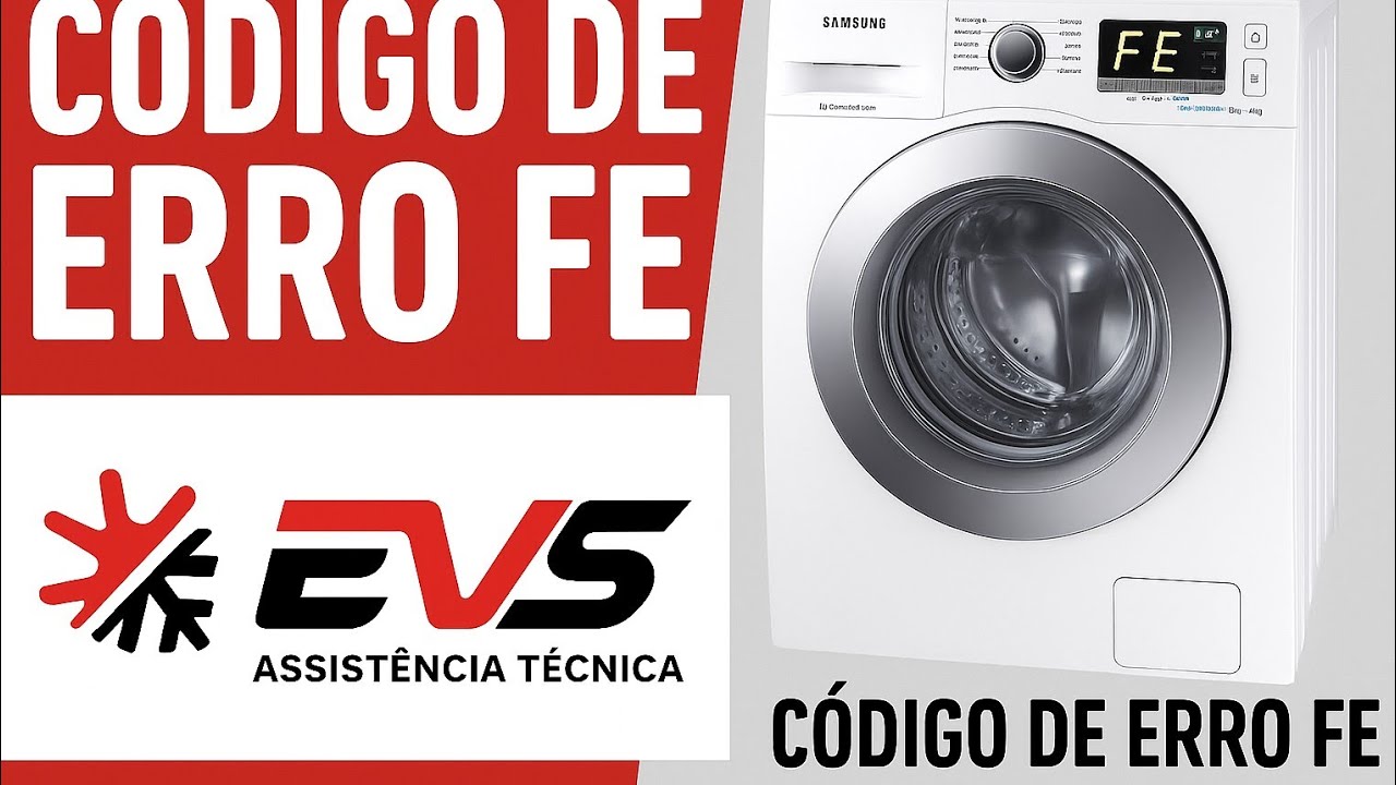 Código de Erro FE Lava e Seca Samsung Como Resolver?