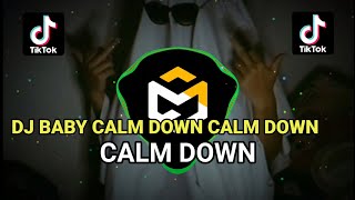 DJ BABY CALM DOWN CALM DOWN REMIX