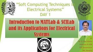 “Soft Computing Techniques in Electrical Systems” DAY 1