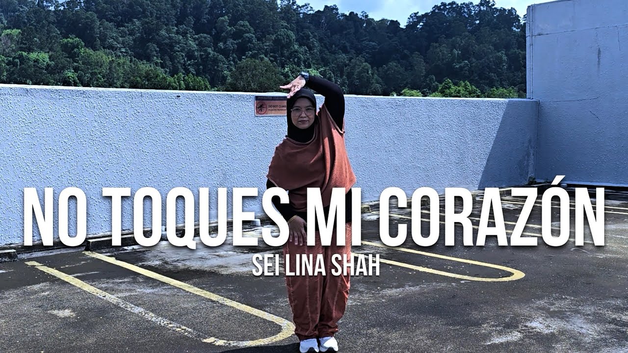 No Toques Mi Corazón | Amira Syahira | Salsation® Choreography By SEI Lina Shah 