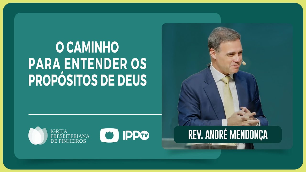 AS MARCAS QUE DISTINGUEM O SALVO DO RELIGIOSO | Rev. André Mendonça | IPP