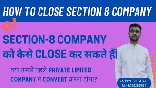 How to Close a Section 8 Company in India (Step-by-Step Guide) | Section 8 Company Closure Process