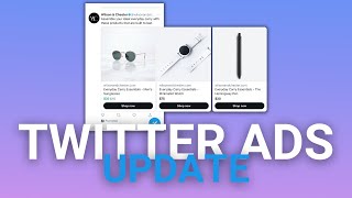 Twitter Ads Update 2022 - 2023