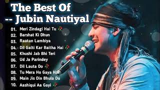 Best Of Jubin Nautiyal All Song 2024 || Hindi Bollywood New Songs Collection || Latest Hindi Love