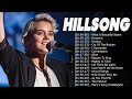 Start Your Day By Hillsong Christian Worship Songs - Top Beautiful Praise Worship Songs 2021