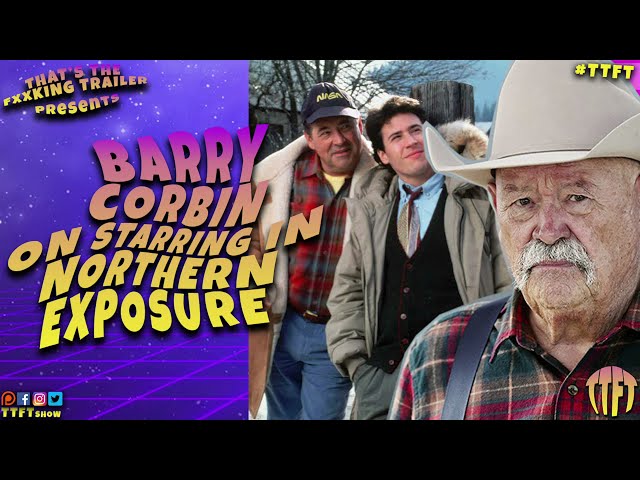 Barry Corbin On Starring In Northern Exposure class=