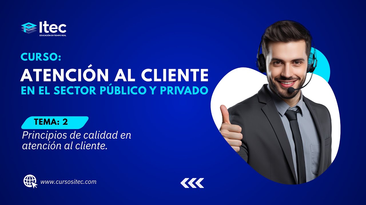 CLASE 02 - ATENCIÓN AL CLIENTE EN EL SECTOR PÚBLICO Y PRIVADO - YouTube