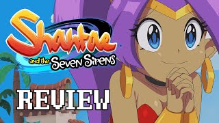 A Half-Baked Half-Genie Adventure | Shantae and the Seven Sirens Review