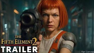 The Fifth Element 2 2025  First Trailer  Bruce Willis Milla Jovovich  Concept