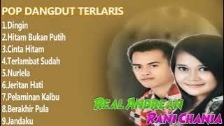 POP DANGDUT TERLARIS ( Real Andrean, Rani Chania)