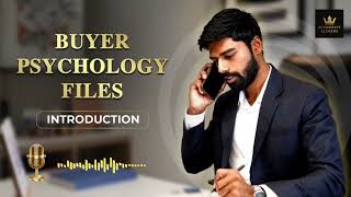 Buyer Psychology Files Ep. 1 | The Opening File | The Hidden Science Behind Every Sale