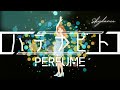 🔹Perfume - ハテナビト【Mirrored | 反転】 #22