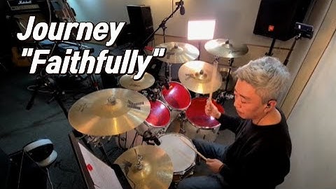 Faithfully Drums version - Drums performance video thumbnail