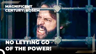 I Will Fight My Mother Until My Last Breath! | Magnificent Century Kosem