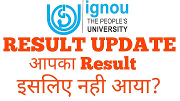 IGNOU आपका Result क्यों Declare नहीं हुआ। June result 2019 NEW NOTIFICATION MUST WATCH INFORMATION