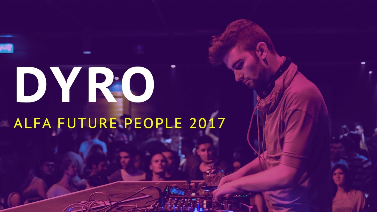Dyro на Alfa Future People 2017 (Main Stage)
