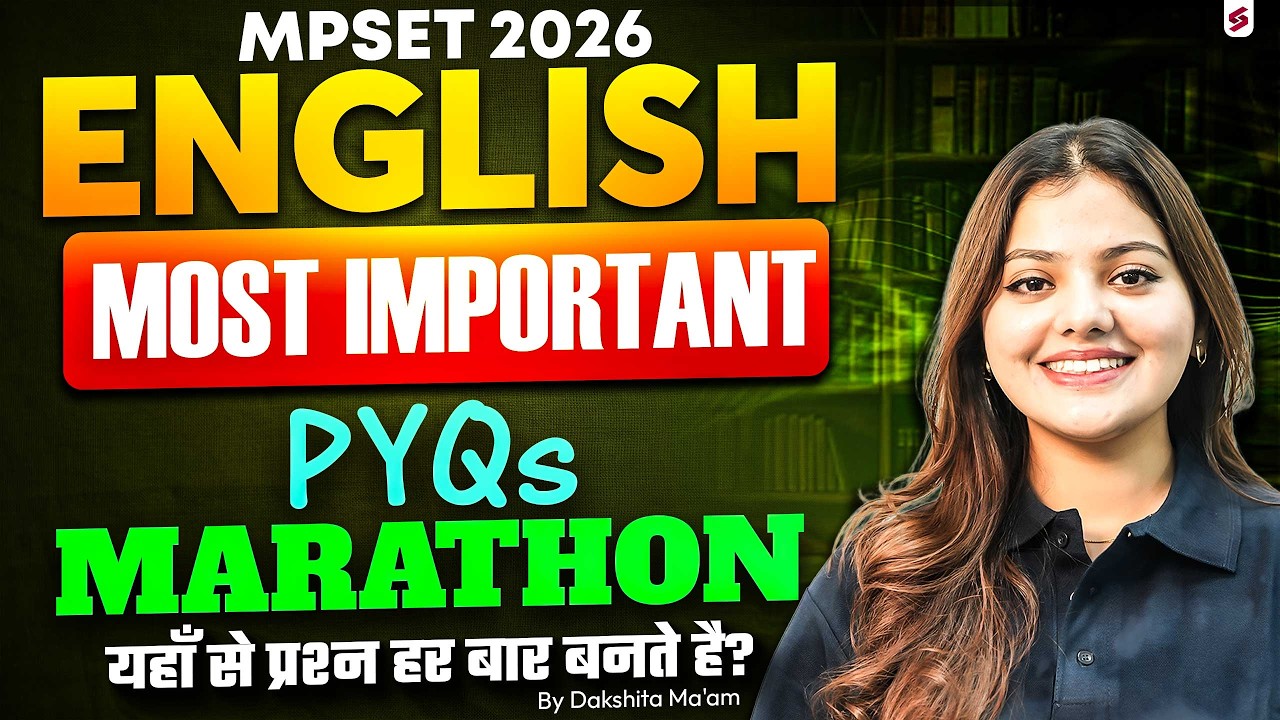 MP SET English Literature Marathon Class | MP SET English PYQs | MP SET English Classes By Dakshita