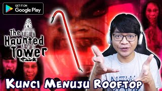 Kunci Rooftop - Menara angker berhantu / The Haunted Tower Full Gameplay Indonesia screenshot 2