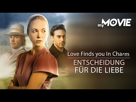 Love Finds You In Charm - Entscheidung für die Liebe (US-LOVE STORY - ganzer Film kostenlos)