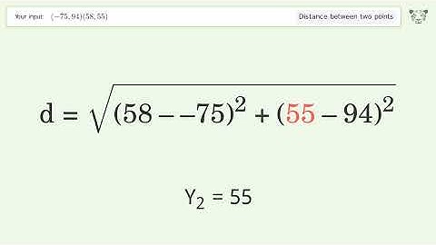 Find the distance between two points p1 (-75,94) and p2 (58,55): Step-by-Step Video Solution