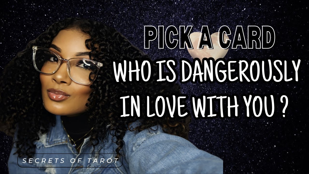 🔮PICK A CARD-🔥WHO IS DANGEROUSLY IN LOVE WITH YOU🔥? (Raw/Uncut)      #tarotreading❤️‍🔥#tarot