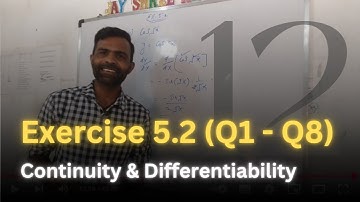 🔥Exercise 5.2 (Q1-Q8) | Continuity & Differentiability | Class 12 Maths NCERT Explained