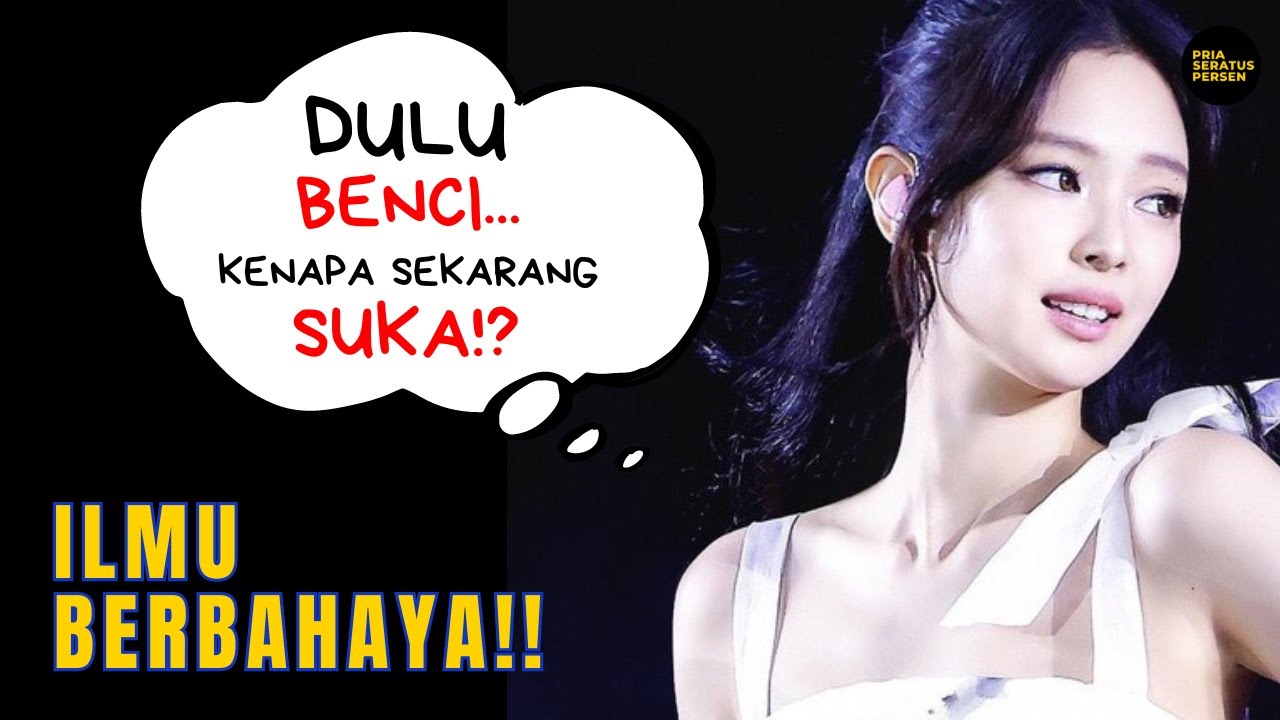 4 Cara MEMBALIKKAN HATI WANITA. Dari BENCI, CUEK, jadi SUKA. Ilmu bahaya bro!