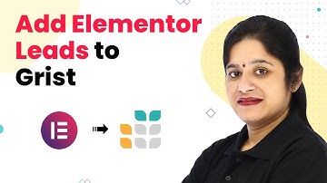 Add Elementor Form Responses to Grist Automatically - Elementor Forms to Grist