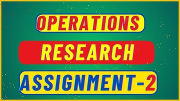 #BRAOU OPERATIONS RESEARCH ASSIGNMENT 2