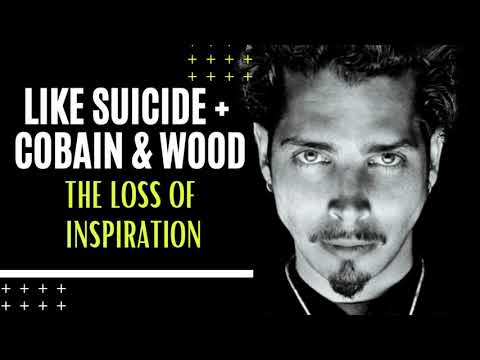Chris Cornell: Meaning of Like Suicide + The Loss of Kurt Cobain & Andrew Wood