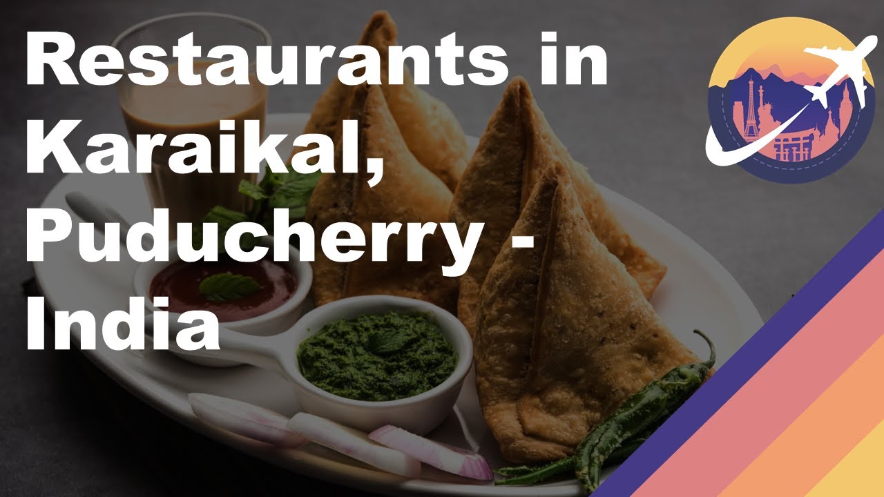 Restaurants in Karaikal, Puducherry India YouTube
