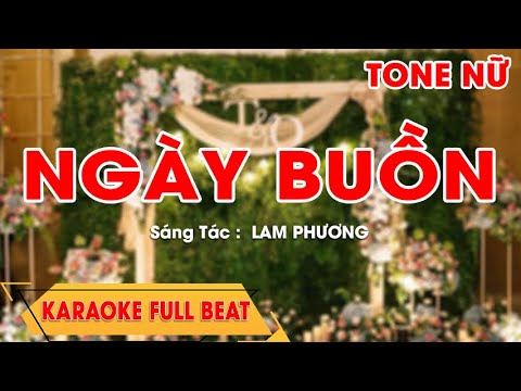 karaoke Ngày Buồn - Tone Nữ - full beat || Nbp Music