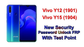 Vivo Y12 / Vivo Y15 (PD1901BF) New Security Password Unlock FRP With Test Point