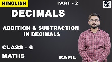 Decimals- Addition and Subtraction in Decimals | Maths Class 6 | iWiz Kapil Gargi