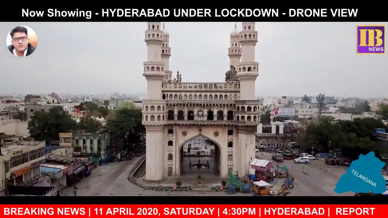 HYDERABAD UNDER LOCKDOWN - DRONE VIEW by IB NEWS GROUP - 11 APRIL 2020