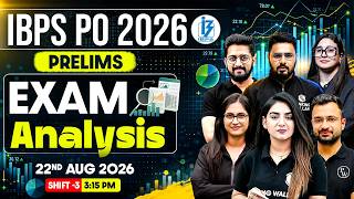 IBPS PO 2026 Prelims Exam Analysis | Shift 3 (22 Aug) | Difficulty Level, Good Attempts & Questions