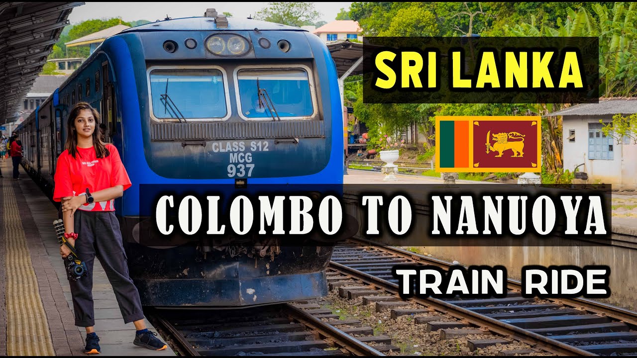 COLOMBO TO NANUOYA TRAIN RIDE | Sri Lankan Train