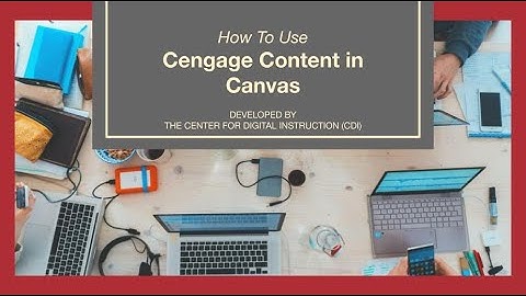 Organizing the Cengage Content in a Canvas Module