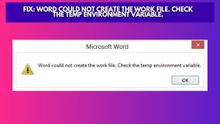 Fix Word could not create the work file  Check the temp environment variable